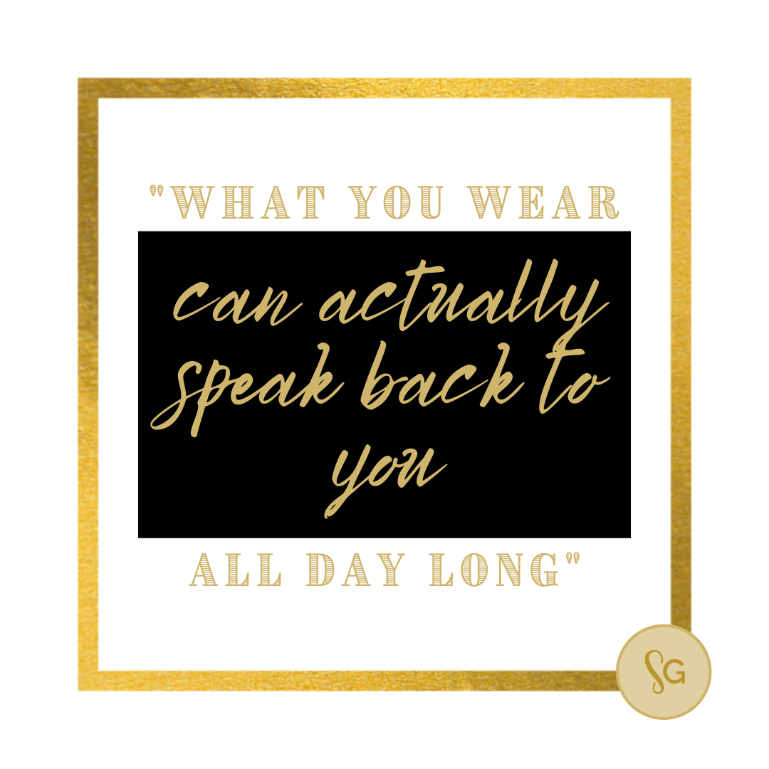 “What you wear can actually speak back to you…”